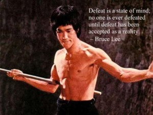 Defeat is a state of mind. No one is ever defeated until defeat has ...
