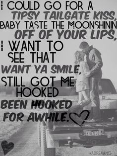 ... Tonight, Country Life, Kiss You Tonight Song Quotes, Songs Quotes