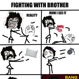 When I Fight With My Little Brother