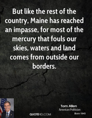 But like the rest of the country, Maine has reached an impasse, for ...
