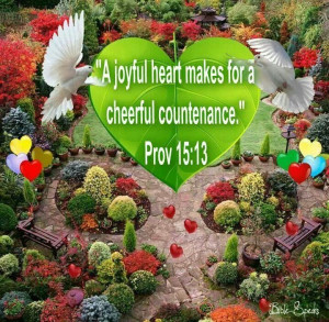 Joyful Heart Makes For A Cheerful Countenance -Joy Quotes