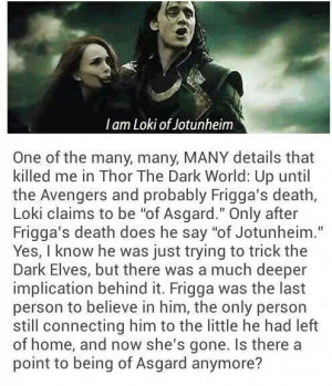 No even after Frigga's death he calls Thor brother as a true term of ...