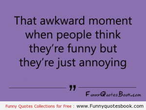 Funny Quotes About Annoying People