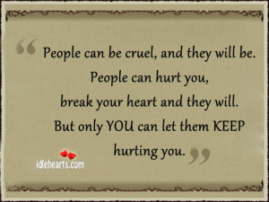 People Can Cruel And They Will