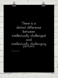 There is a distinct difference between intellectually challenged and ...