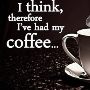 Clever quotes, best, deep, sayings, coffee
