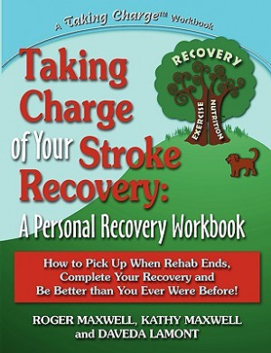 ... Your Stroke Recovery: A Personal Recovery Workbook” as Want to Read