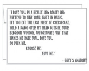 Grey's Anatomy - greeting card - Pick me. Choose me. Love me. - quote ...