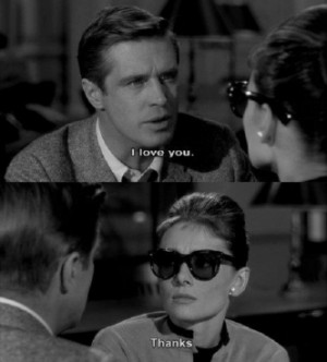 Breakfast at Tiffany's I love You quote