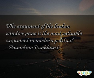 The argument of the broken window pane is the most valuable argument ...