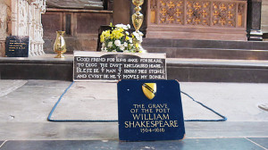 Shakespeares Grave Quote Or famous quotes on them.