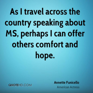 ... speaking about MS, perhaps I can offer others comfort and hope