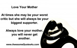 ... Critic But She Will Always Be Your Biggest Supporter - Mother Quote