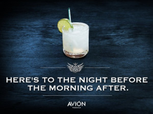 ... tequila, #tequilaavion, #tgif, #lol, #friday, #party, #quote, #