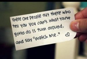 ... you you can't. What you've gotta do is turn around, and say 