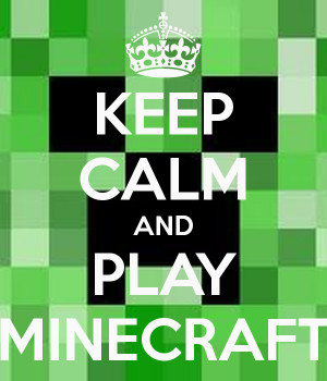 Keep Calm Minecraft Quotes...