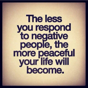 Lifehack - Respond less to negative people #Negative, #Peaceful, # ...