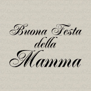 Happy Mothers Day In Italian