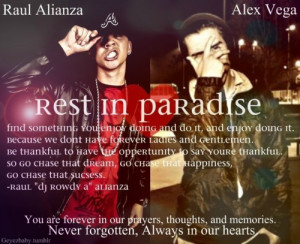 Rest In Paradise Raul DJRowdyA Alianza &’ Alex Vega