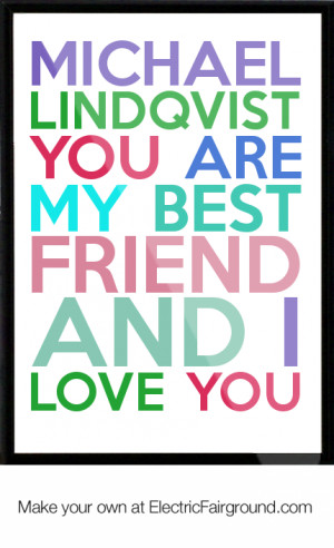 Displaying (17) Gallery Images For I Love You Best Friend Quotes...