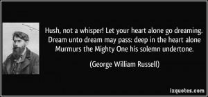 ... Murmurs the Mighty One his solemn undertone. - George William Russell