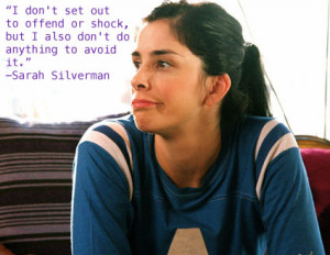 Sarah Silverman motivational inspirational love life quotes sayings ...
