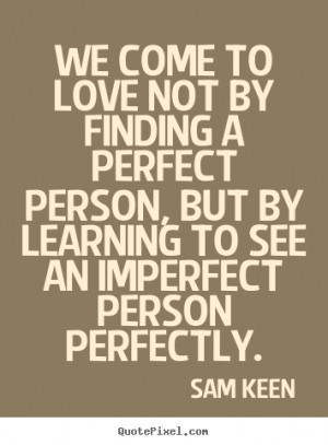 Quotes About Love Sam Keen