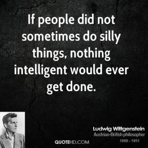 Silly People Quotes