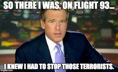 Brian Williams | SO THERE I WAS, ON FLIGHT 93... I KNEW I HAD TO STOP ...