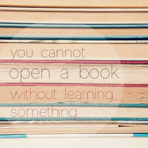 you cannot open a book without learning something Art Print by Sandra ...