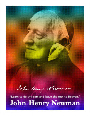 John Henry Newman Quote Poster