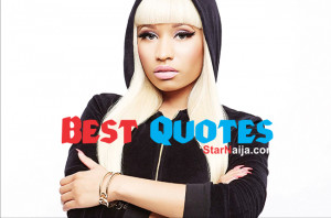 ... quotes so we wanna give you dope s nicki minaj quotes nicki minaj