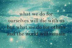 and the things you do for god and the glory of god will last for all ...
