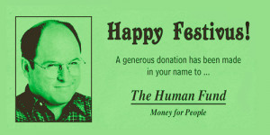 george costanza seinfeld festivus The Human Fund happy festivus
