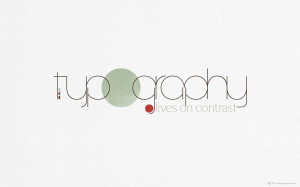 Typography Lives On Contrast Quotes Wallpaper HD (Widescreen, 1080p ...