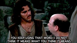 What You Think It Means Princess Bride Word