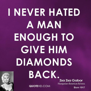 Give Back Quotes Zsa-zsa-gabor-actress-quote-i- ...