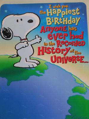 this is a giant snoopy birthday card i got for my birthday one year ...