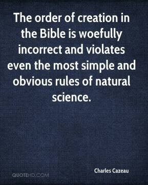 The order of creation in the Bible is woefully incorrect and violates ...