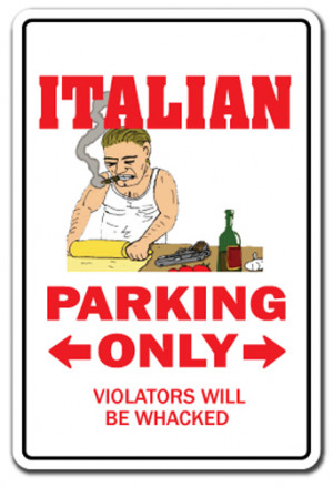 ITALIAN Novelty Sign parking Italy mafia mobster gag gift food pizza ...