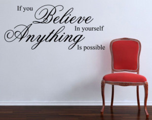 If-You-Believe-In-Yourslf-Inspirational-Wall-Sticker-Quotes-Home ...