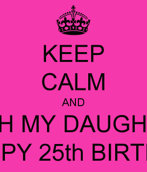 Happy 25th Birthday to My Daughter