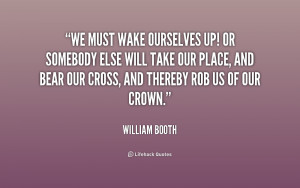 William Booth Quotes http://quotes.lifehack.org/quote/william-booth/we ...