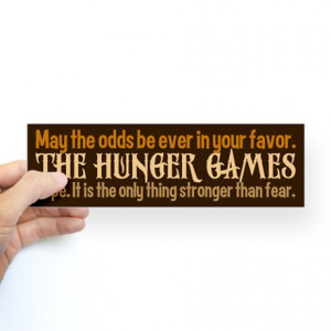 Hope Gifts > Hope Auto > Hunger Games Quotes Sticker (Bumper)