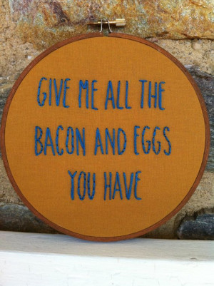 Ron Swanson Quote, Parks and Recreation, GIve Me All the Bacon and ...