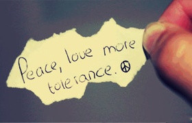 Peace, love more tolerance