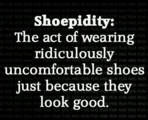 SHOE QUOTES - remember this: