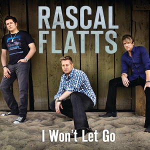 File:I Won't Let Go by Rascal Flatts Single Cover.jpg