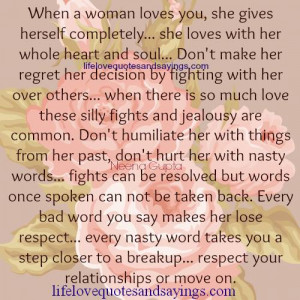 when a woman loves you she gives herself completely she loves with her ...