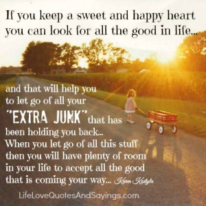 If You Keep A Sweet And Happy Heart.